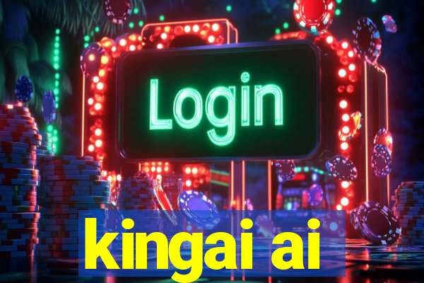 kingai ai